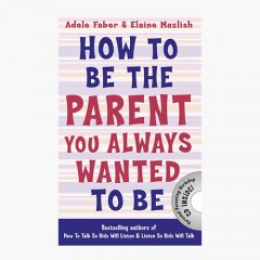 英文原版如何成為理想的父母How to be the Parent You Always Wanted to be育兒書