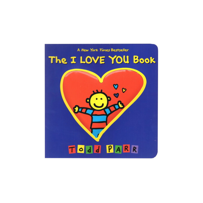 The I Love You Book 淘弟 英文原版 紙板書 Todd Parr 託德·帕爾 孩子的情商培養書系列