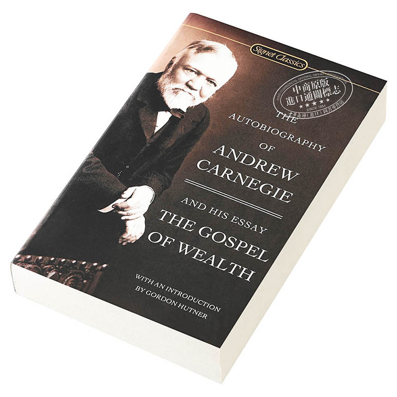 [英文原版]The Autobiography of Andrew Carnegie and the Gospel of Wealth 安德魯卡內基自傳英文原版(Signet Classics)