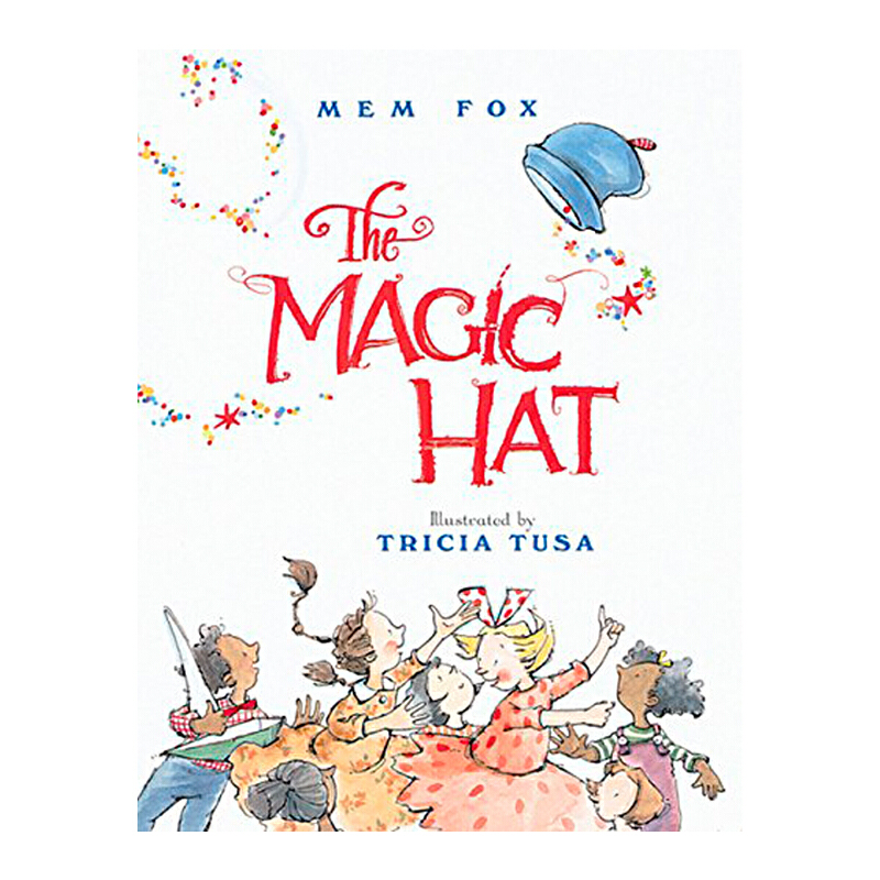 英文原版 The Magic Hat 神奇的帽子 Mem Fox 兒童英語啟蒙圖畫故事繪本