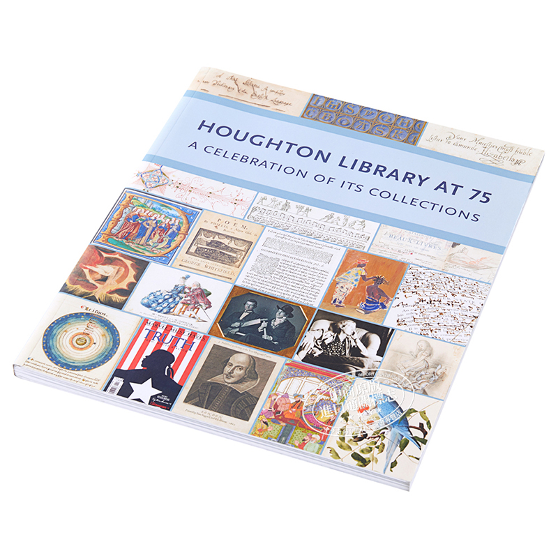 哈佛大學霍頓圖書館75週年 收藏品一覽（全綵）Houghton Library at 75 A Celebration of its Collections 英文原版 希瑟科爾 HeatherCole