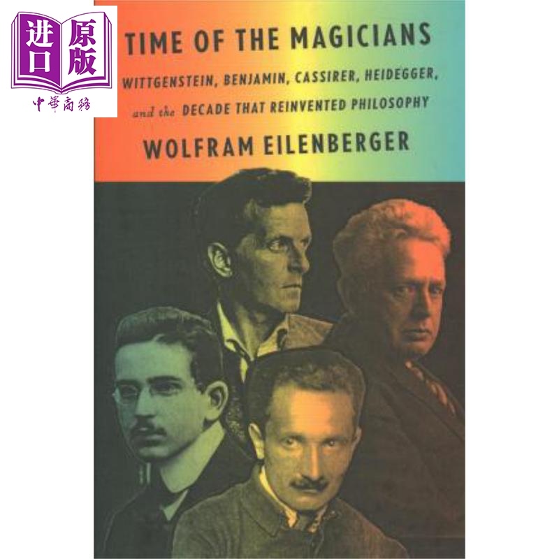 魔術師時代 哲學的黃金十年 1919-1929 豆瓣閲讀 英文原版 Time of the Magicians Wolfram Eilenberger