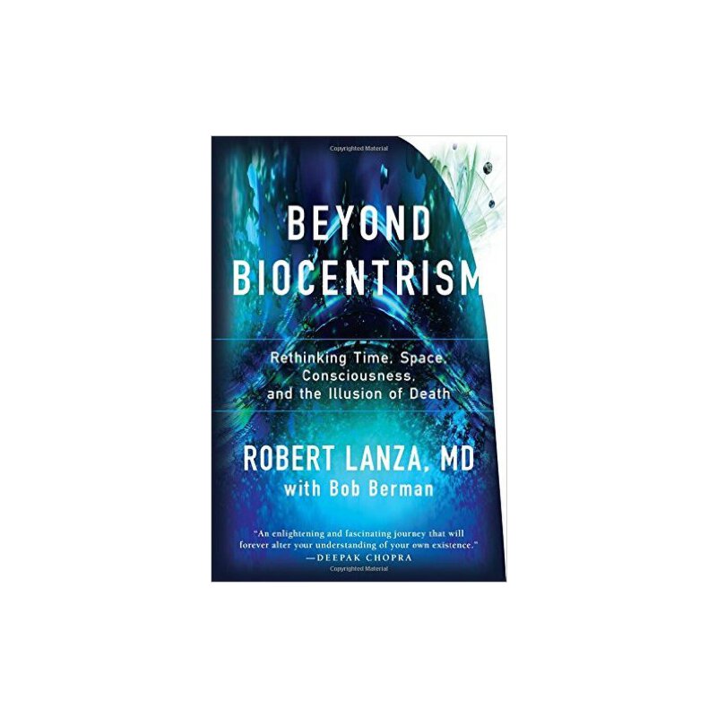 超越生物中心主義 英文原版 Beyond Biocentrism Robert Lanza , With Bob Berman BENBELLA BOOKS