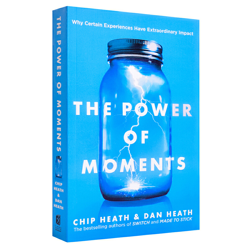 瞬間的力量 英文原版 The Power of Moments: Why Certain Experiences Have Extraordinary Impact