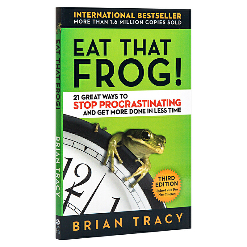 吃掉那隻青蛙！（第3版） 英文原版Eat That Frog!:21 Great Ways to Stop Procrastinating and Get More Done in Less Ti