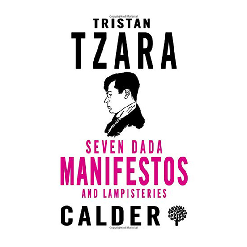 達達主義宣言和燈心節 英文原版 Alma Classics:Seven Dada Manifestoes and Lampisteries / Tristan Tzara