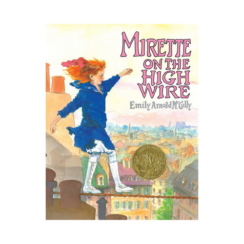 英文原版 Mirette on the High Wire 天空在腳下 1993年凱迪克金獎繪本 勇敢 勵志 兒童繪本圖書故事書 Emily Arnold McCully