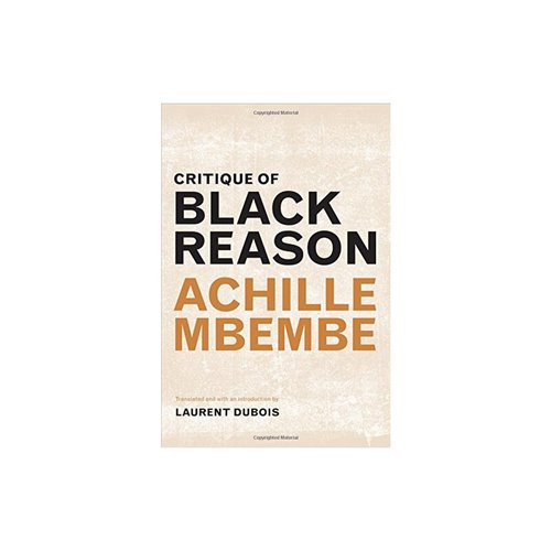 黑人理性批判（平裝）（叢書） 英文原版 Critique of Black Reason Achille Mbembe