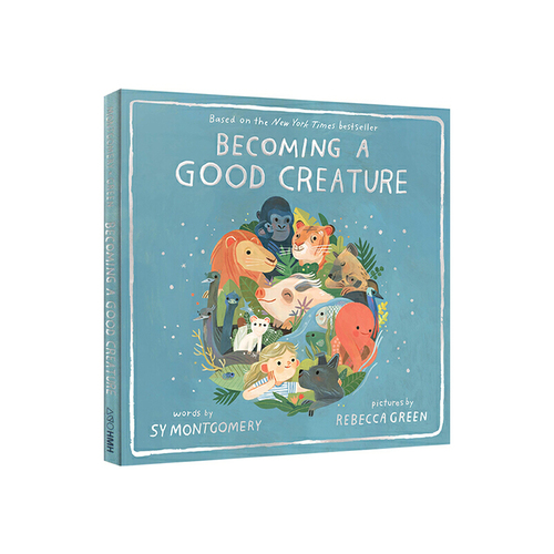 英文原版 成為好生靈 Becoming a Good Creatur 插畫Rebecca Green 藝術精裝繪本 教育孩子溝通 Sy Montgomery