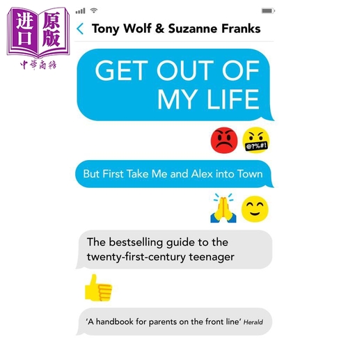 Get Out of My Life 英文原版 滾出我的生活:21世紀青少年的暢銷書指南 Suzanne Franks,Tony Wolf