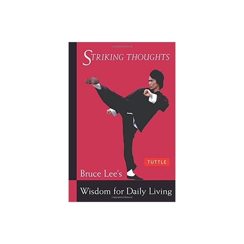 李小龍 醒思錄 生活的哲學 英文原版 Striking Thoughts: Bruce Lee's Wisdom for Daily Living Bruce Lee