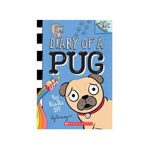 英文原版3 6歲 Diary of a Pug Pug Blasts Off 兒童全綵圖畫故事書 學樂大樹姐妹篇橡樹系列 Scholastic An Acorn
