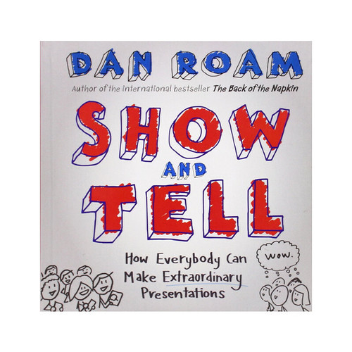 告訴大家如何能不平凡的介紹  Show and Tell: How Everybody Can Make Extraordinary Presentations    Show and Tell: How Everybody Can Mak