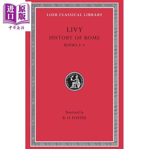 蒂託·李維:羅馬史，卷二（洛布古典叢書）（原文拉英對照版） 英文原版 History of Rome, Volume II Livy