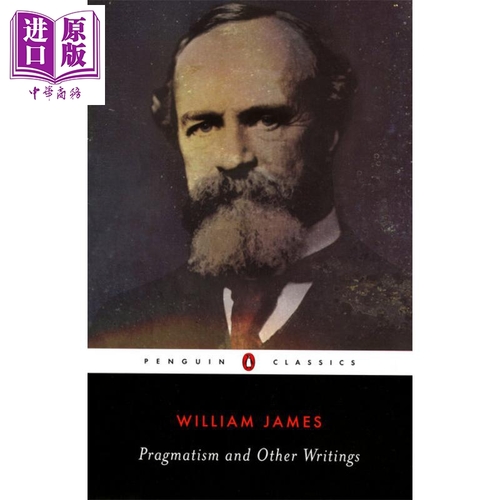 Pragmatism and Other Writings 英文原版 威廉·詹姆斯：實用主義與其他著作 William James