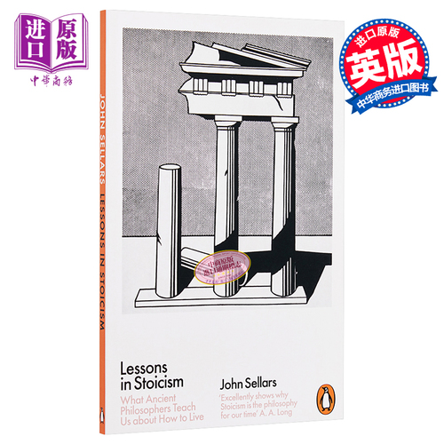 Lessons in Stoicism What Ancient Philosophers Teach Us 英文原版 斯多葛哲學的教訓 John Sell