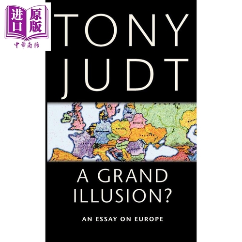 託尼·朱特：論歐洲 英文原版 A Grand Illusion?: An Essay on Europe 歐洲史 Tony Judt
