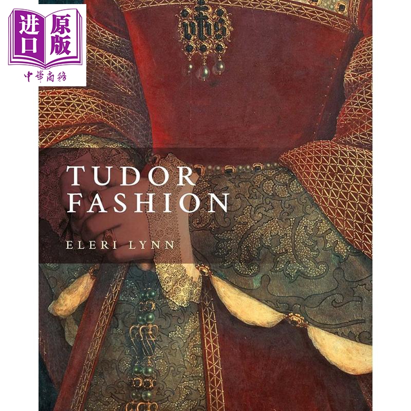 Tudor Fashion 進口藝術 都鐸時尚:王朝服飾 Yale