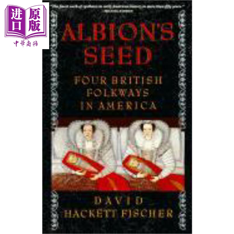 阿爾比恩的種子：美國文化的源與流 英文原版 Albion's Seed：Four British Folkways in America David Hackett