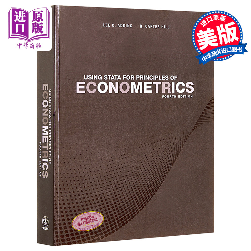  Using Stata for Principles of Econometrics 英文原版 使用Stata軟件的計量經濟學原理 Lee C Adkins R Carter Hill