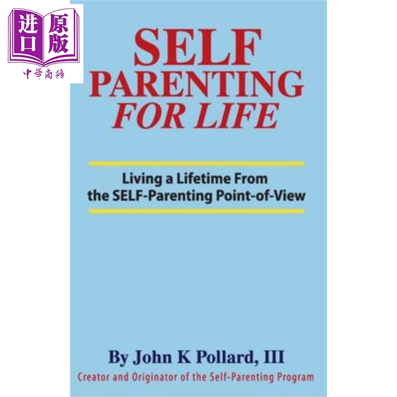 內在父母的覺醒 SELF Parenting For Life 英文原版John K Pollard