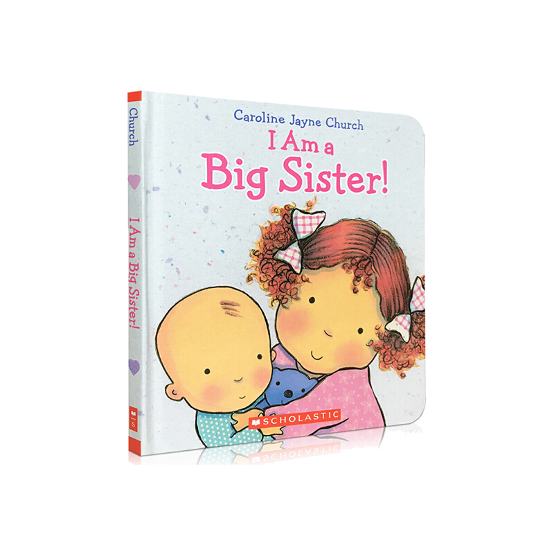I Am a Big Sister 我是大姐姐 英文原版 二胎情商教育 Caroline Jayne Church 卡洛琳傑恩 紙板書