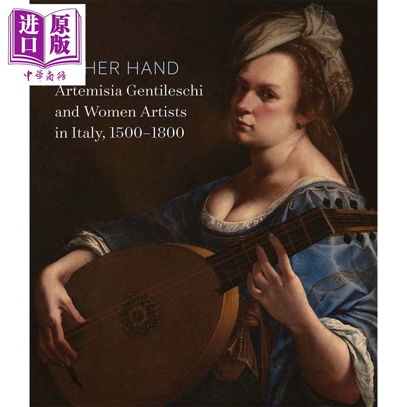 By Her Hand 進口藝術 阿特米謝簡特內斯基和意大利女藝術家 1500-1800 Yale