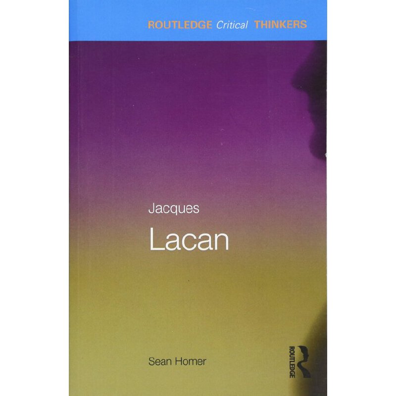 勞特里奇批判思想家系列 拉康 英文原版 Jacques Lacan Routledge Critical Thinkers