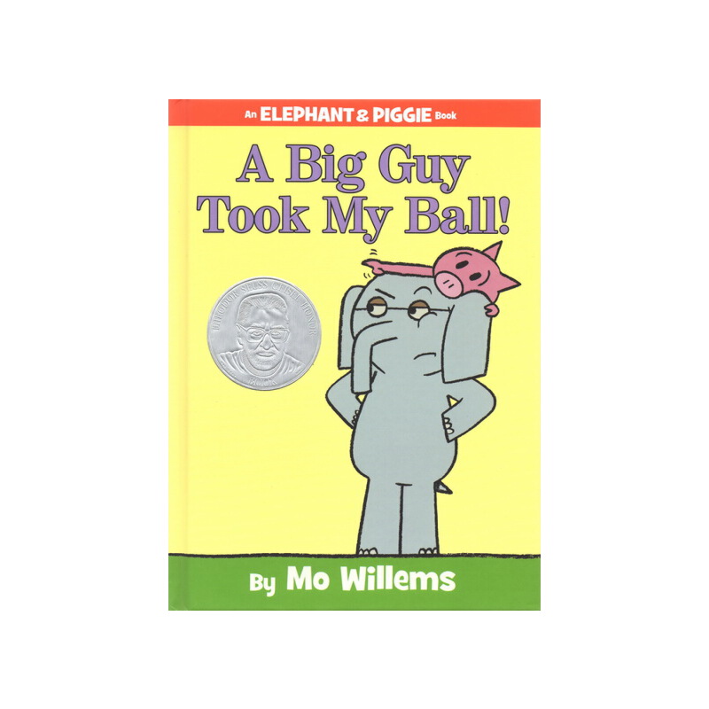 小豬小象系列 An Elephant and Piggie Book 英文原版 A Big Guy Took My Ball! 一個大傢伙搶走了我的球！莫·威廉斯 Mo Willems