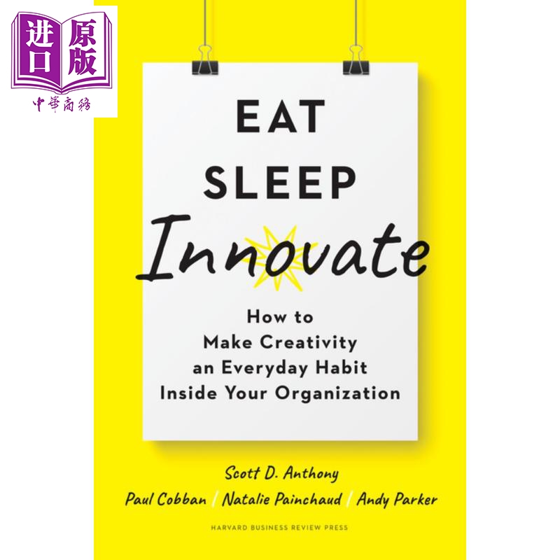 吃、睡、創新 英文原版 Eat, Sleep, Innovate Scott D. Anthony