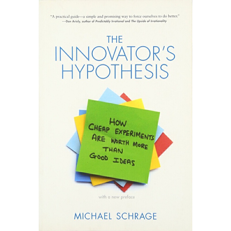 創新者的假設 英文原版 The Innovators Hypothesis Michael D. Schrage 管理科學