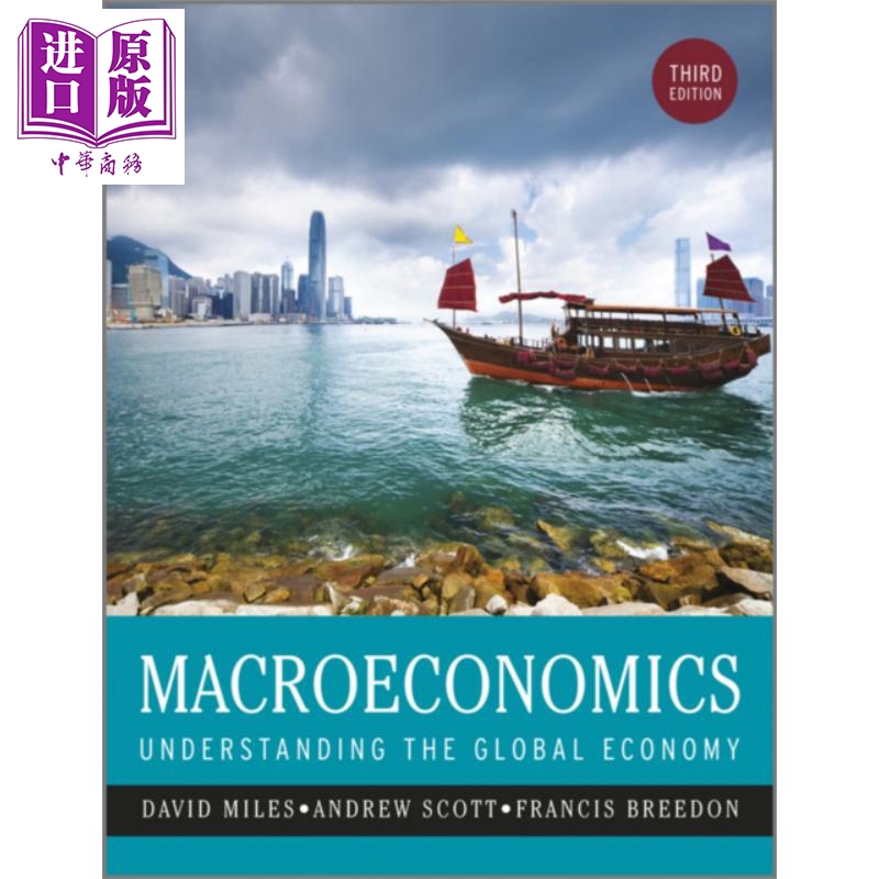 宏觀經濟學 瞭解全球經濟 第三版 Macroeconomics Understanding The Global Economy 3E 英文原版 David Miles