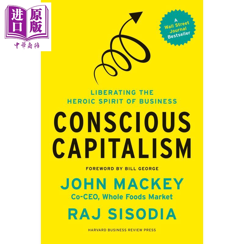 Conscious Capitalism 英文原版 有意識的資本主義:解放商業的英雄精神 Harvard Business Review
