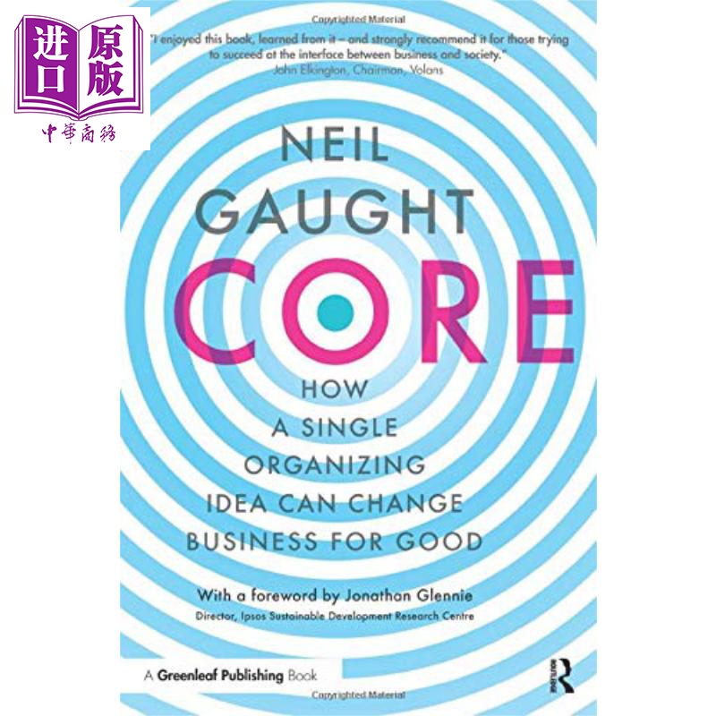 核心：一個商業想法如何改善企業 英文原版 Core: How A Single Organizing Idea Can Change Business For Good 管理科學